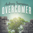 Load image into Gallery viewer, Overcomer - Aubrey Sampson