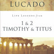 Load image into Gallery viewer, Life Lessons from 1 & 2 Timothy & Titus, 2018 Edition - Max Lucado