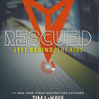 Load image into Gallery viewer, Left Behind: The Kids Collection 4: Rescued - Jerry B. Jenkins & Tim LaHaye