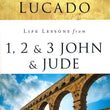 Load image into Gallery viewer, Life Lessons from 1, 2 & 3 John & Jude, 2018 Edition - Max Lucado