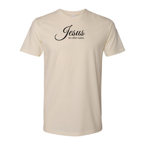 Jesus No Other Name Shirt