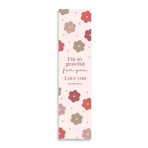 Love You Mom 8’X2’ Bookmark for Mom | Gift for Mothers