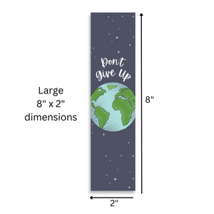 Inspirational Encouraging 8'X2' Bookmark |  Don't Give Up