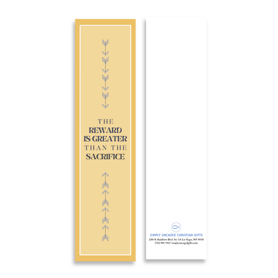 Inspirational Encouraging 8'X2' Bookmark | The Reward is Greater Than the Sacrifice