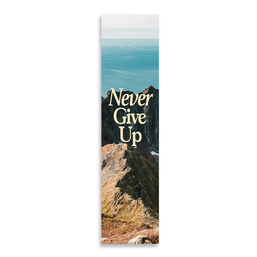 Inspirational Encouraging 8'X2' Bookmark | Never Give Up