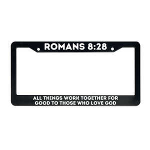 Romans 8:28 All Things Work Together For Good To Those Who Love God | Christian License Plate Frame