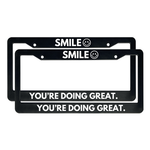 SMILE You’re Doing Great | Christian License Plate Frame