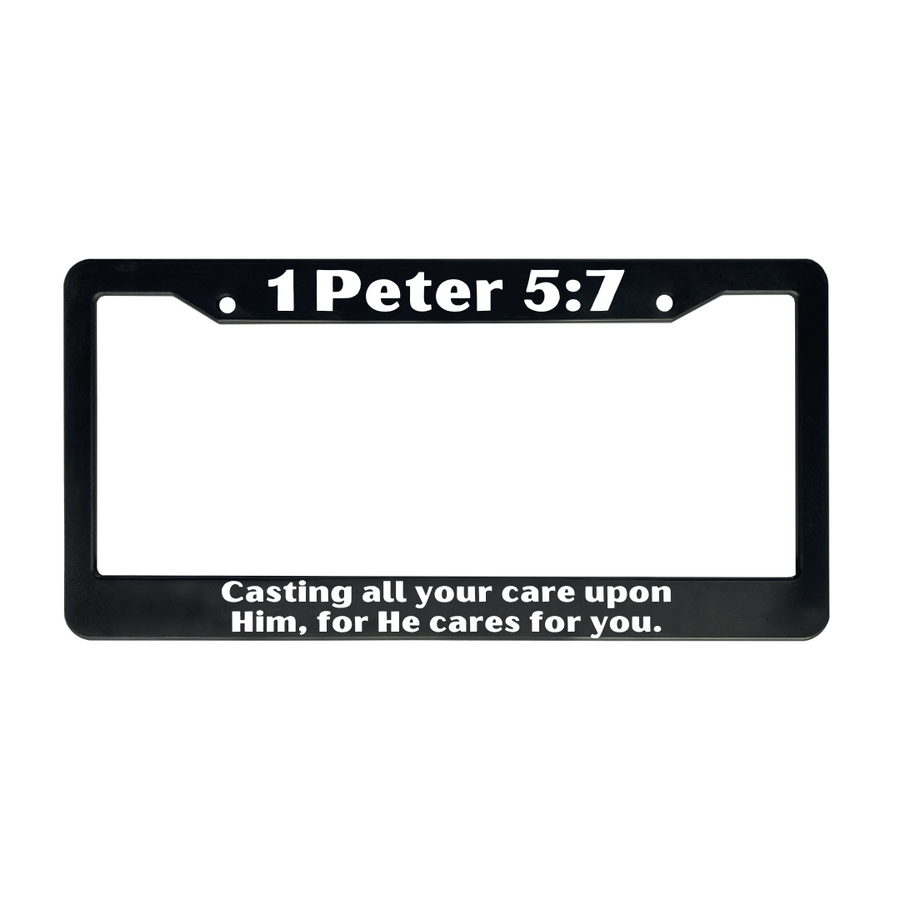 1 Peter 5:7 Casting All Your Care Upon Him, For He Cares For You. | Christian License Plate Frame