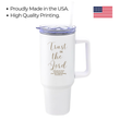 Load image into Gallery viewer, Trust In The Lord Proverbs 3:5 | Christian Travel Mug Tumbler
