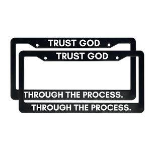 Trust God Through The Process | Christian License Plate Frame