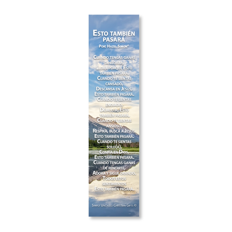 Spanish Inspirational Encouraging 8X2inch Bookmark with Poem (This Too Shall Pass) Packs | Marcador en Español con el Poema Esto también pasará