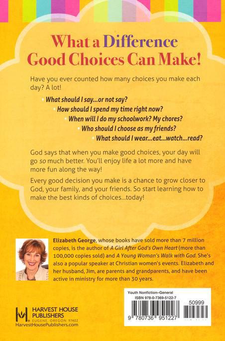 A Girl's Guide To Making Really Good Choices - Elizabeth George