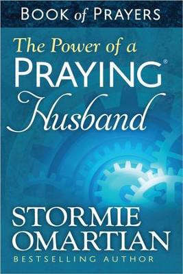 The Power of a Praying Husband Book of Prayers - Stormie Omartian