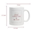 Load image into Gallery viewer, Jesus Loves You &amp; Me Too | John 3:16 Christian Bible Verse Coffee Mug
