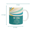 Load image into Gallery viewer, Be Still And Know That I Am God | Psalm 46:10 Christian Bible Verse Coffee Mug
