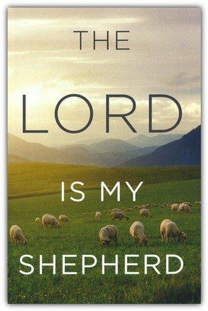 The Lord Is My Shepherd (KJV), Pack of 25 Tracts (Large Print)