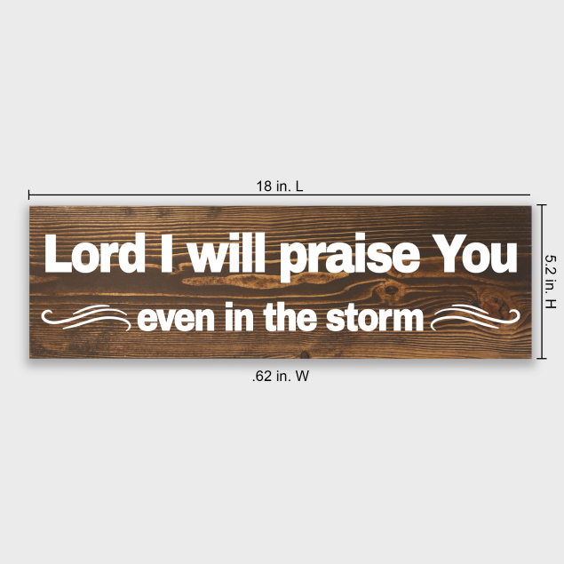 Lord I Will Praise You Wood Decor