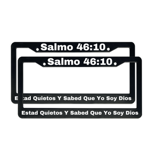 Salmo 46:10 Estad Quietos Y Sabed Que Yo Soy Dios | Christian Spanish License Plate Frame