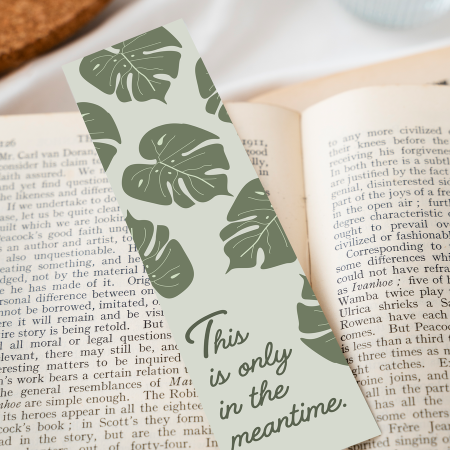 Inspirational Encouraging 8'X2' Bookmark | This Is Only In the Meantime