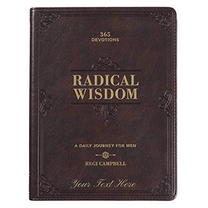 Personalized Radical Wisdom 365 Devotions A Daily Journey for Men Brown Faux Leather