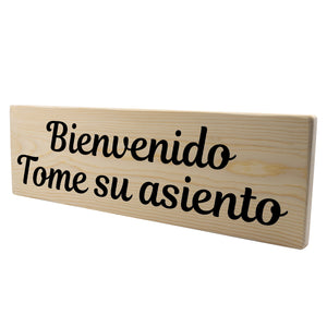 Bienvenido Tome su asiento Spanish Wood Decor