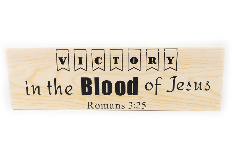 Romans 3:25 Victory In The Blood of Jesus Wood Decor