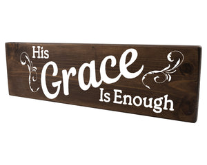 His Grace Is Enough Wood Decor