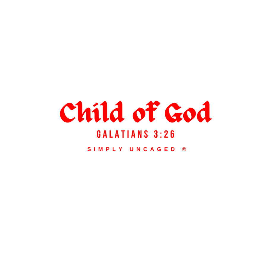 Child of God Galatians 3:26 Shirt