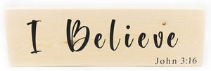 I Believe Wood Decor