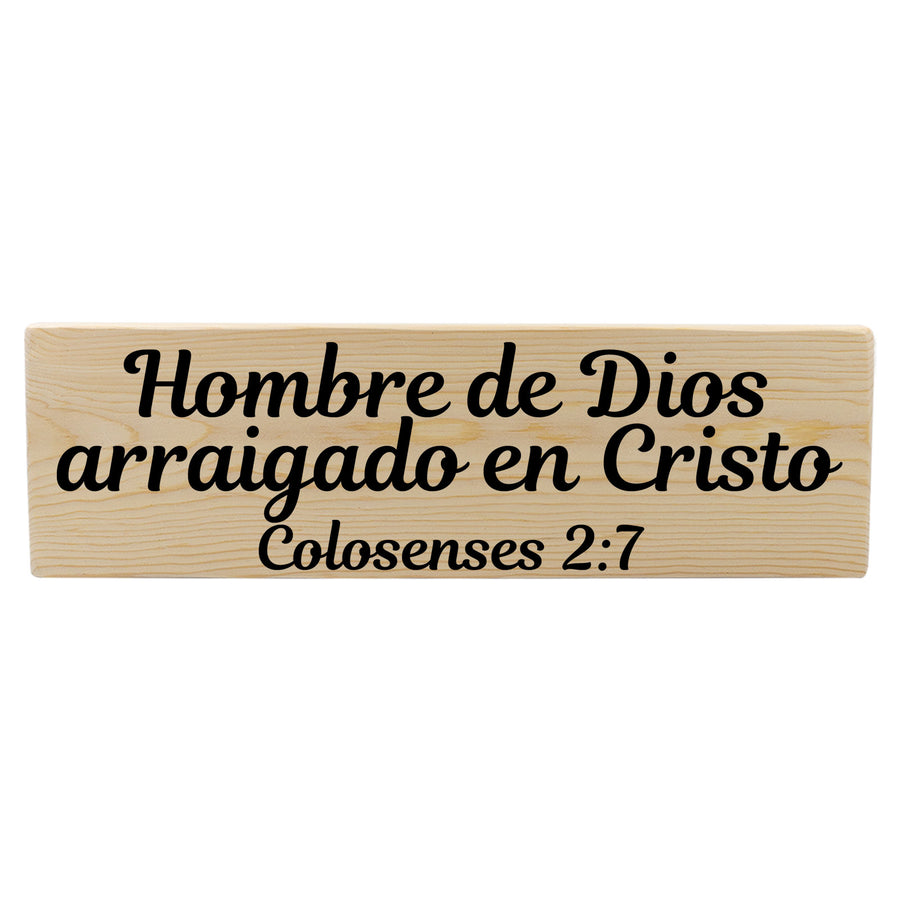 Hombre de Dios Colosenses 2:7 Spanish Wood Decor