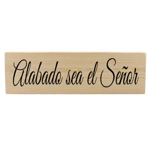 Alabado Sea El Senor Spanish Wood Decor