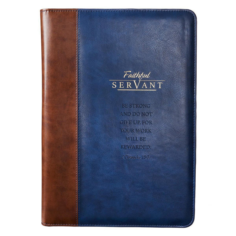 Faithful Servant 2 Chronicles 15:7 Legal Size Zippered Portfolio