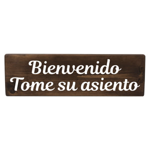 Bienvenido Tome su asiento Spanish Wood Decor