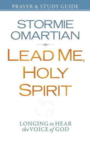 Lead Me, Holy Spirit Prayer & Study Guide - Stormie Omartian