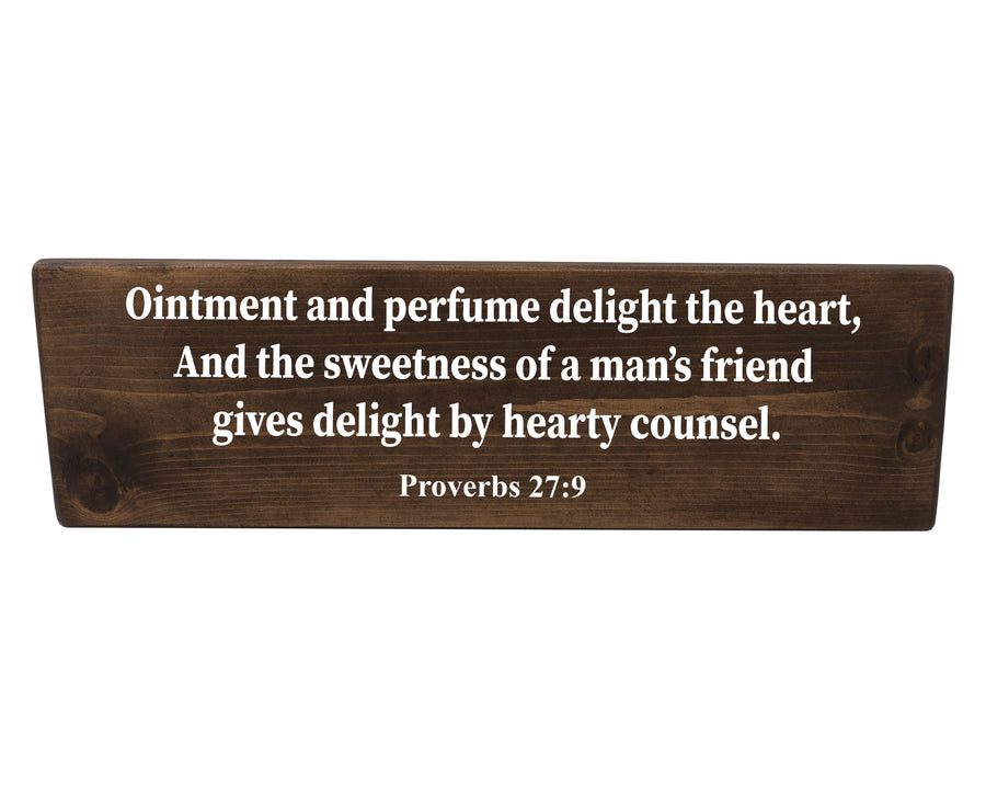 Proverbs 27:9 Friends Give Hearty Councel Wood Decor