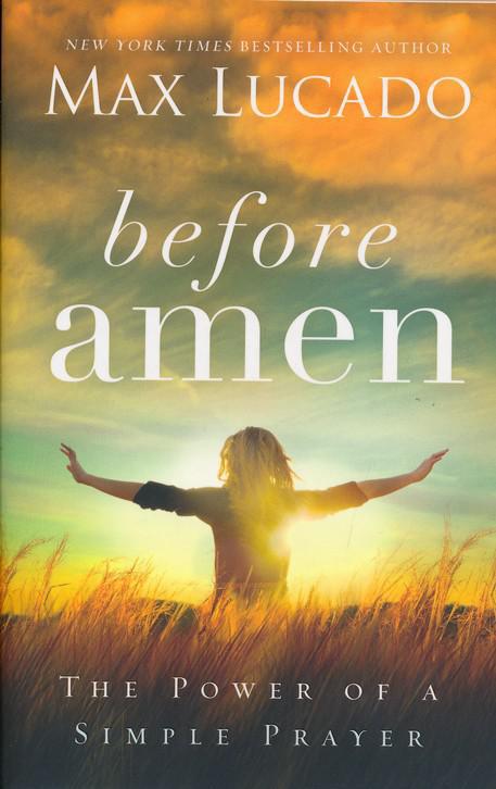 Before Amen - Max Lucado