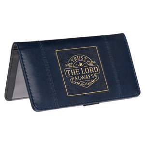 Trust in the LORD Always Isaiah 26:4 Navy Blue Faux Leather Checkbook Cover