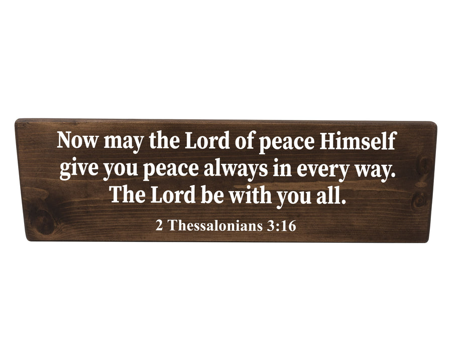 2 Thessalonians 3:16 Now May The Lord Of Peace Himself Wood Decor