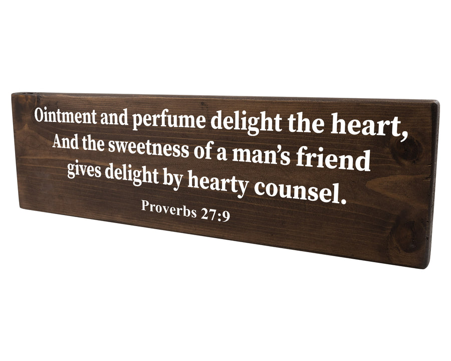 Proverbs 27:9 Friends Give Hearty Councel Wood Decor