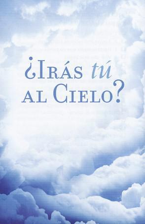 ¿Irás Tú al Cielo? 25 Tratados (Are You Going to Heaven? Spanish 25 Tracts)