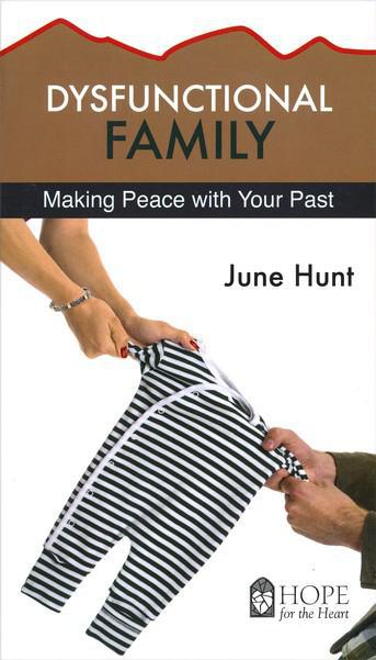 Dysfunctional Family [Hope For The Heart Series] - June Hunt