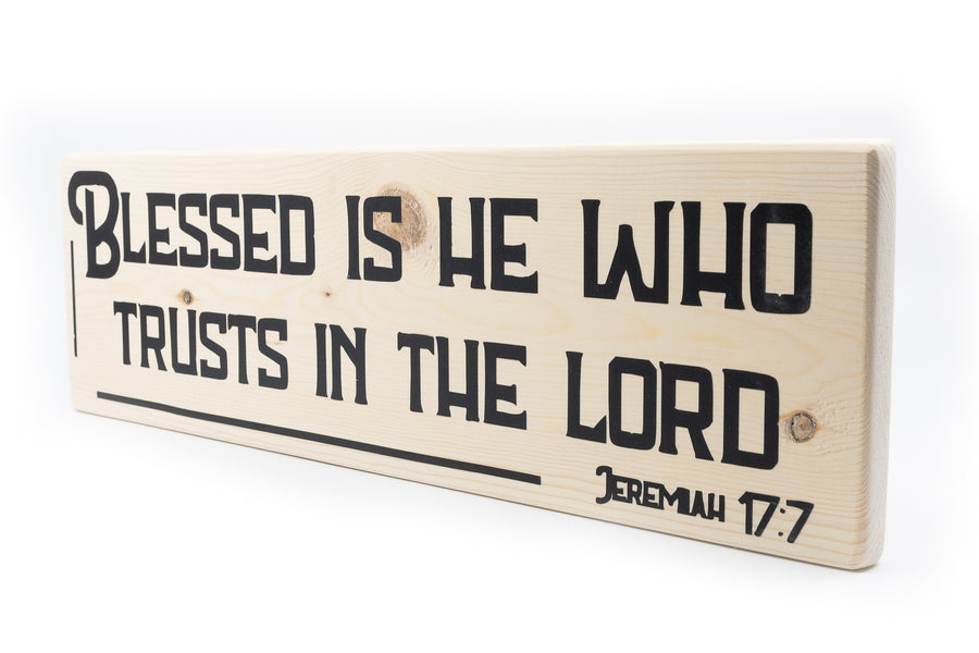 Jeremiah 17:7 Blessed Is He Who Trusts The Lord Wood Decor