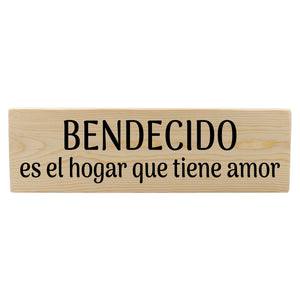 Bendecido es el hogar que tiene amor Spanish Wood Decor