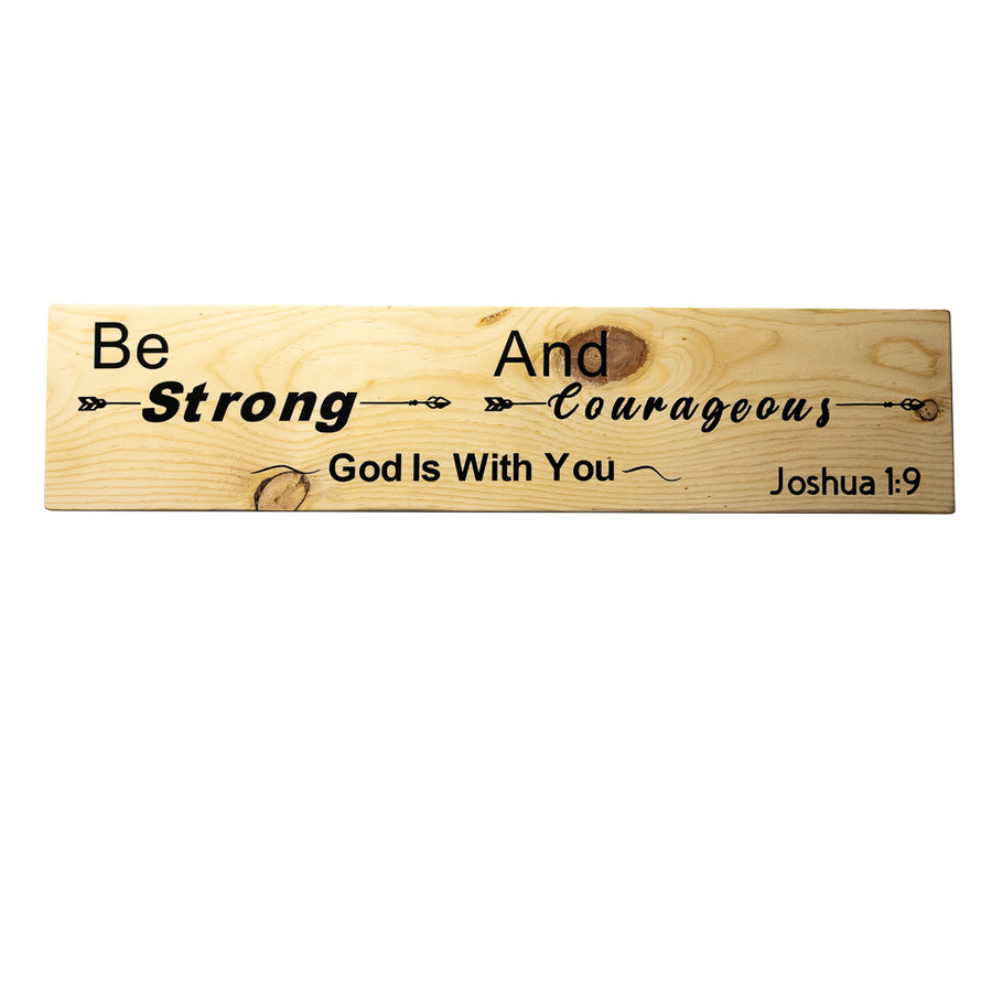 Joshua 1:9 Be Strong and Courageous Wood Decor