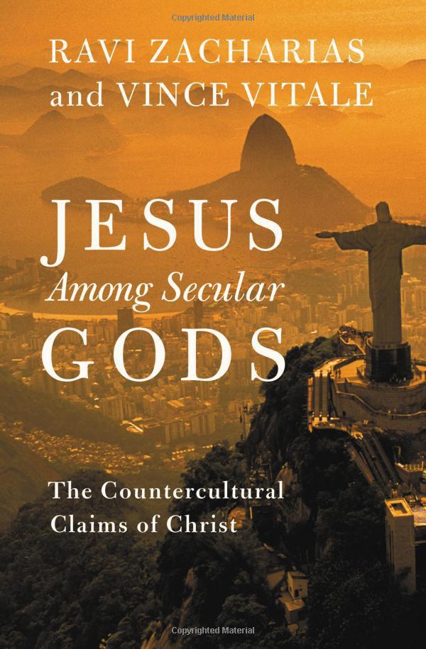 Jesus Among Secular Gods - Ravi Zacharias, Vince Vitale