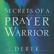 Load image into Gallery viewer, Secrets of a Prayer Warrior - Derek Prince
