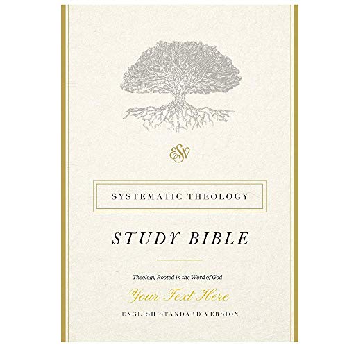 Personalized ESV Systematic Theology Study Bible Hardcover