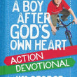 Load image into Gallery viewer, A Boy After God&#39;s Own Heart Action Devotional
