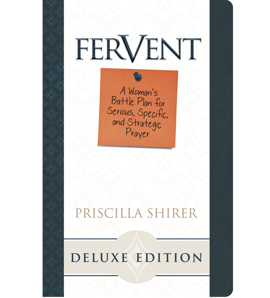 Fervent Deluxe Edition - Priscilla Shirer