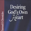 Load image into Gallery viewer, Desiring God&#39;s Own Heart: 1 &amp; 2 Samuel, 1 Chronicles - Kay Arthur
